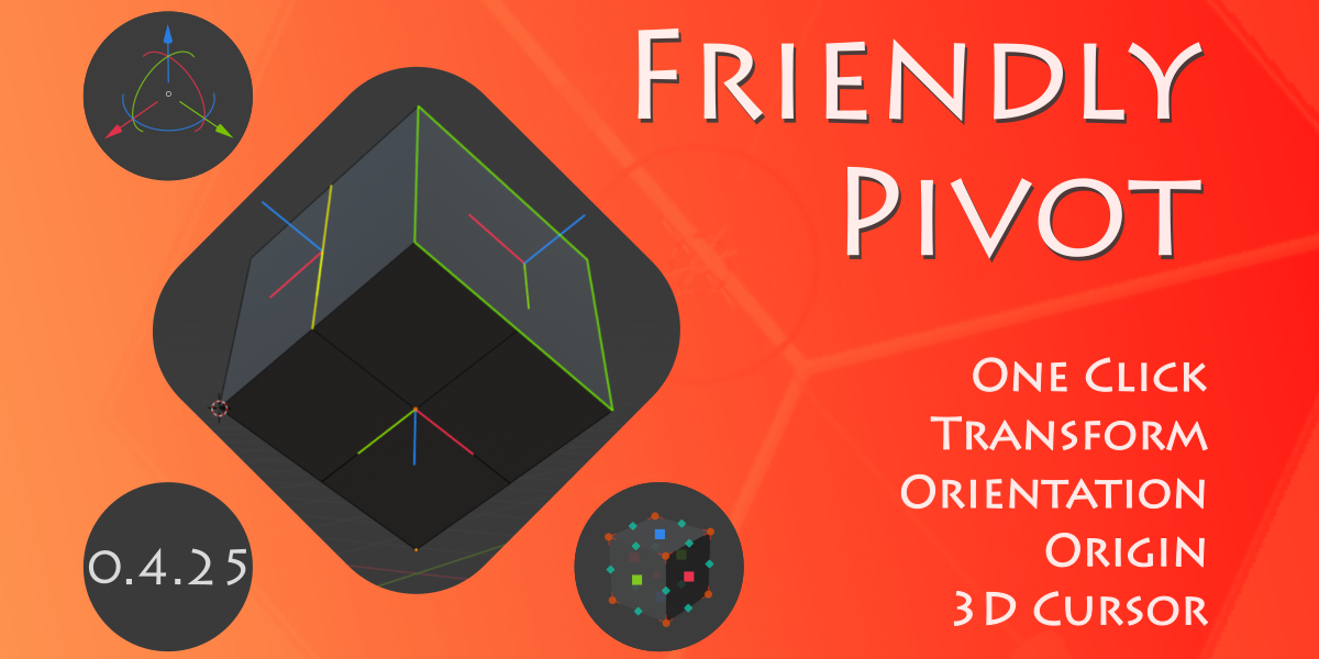 Friendly Pivot For Blender v0.4.25